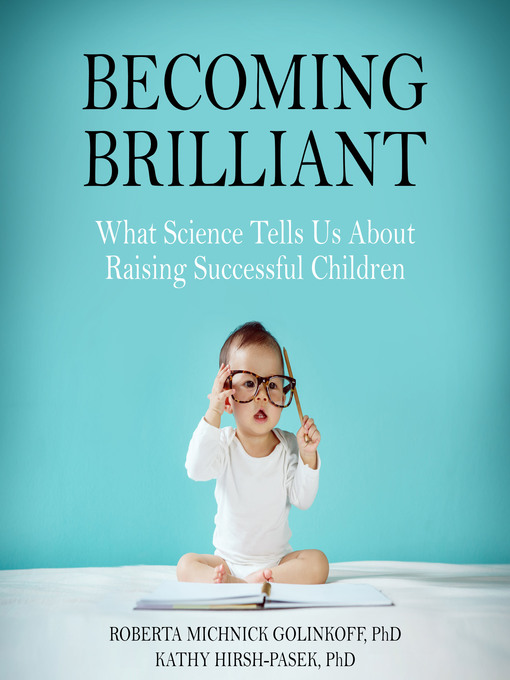 Title details for Becoming Brilliant by Roberta Michnick Golink - Available